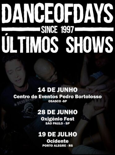 dance of days, ultimos shows