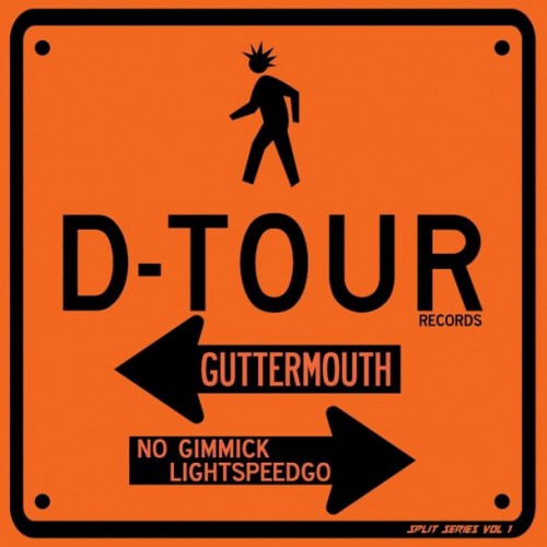 d-tour-records-split-series-guttermouth-no-gimmick-lightspeedo-e1446941134727